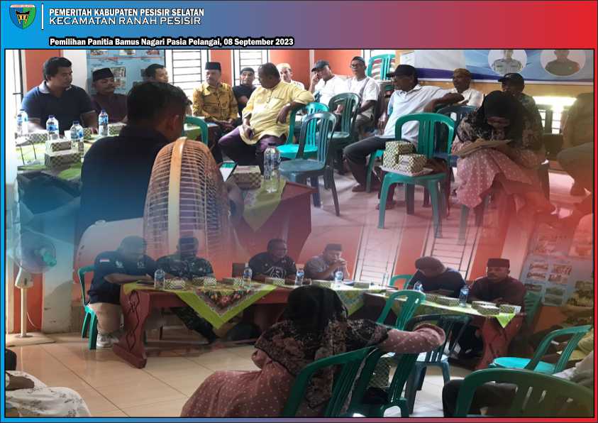 Musyawarah Pembentukan Panitia Pemilihan Bamus Nagari Pasia Pelangai