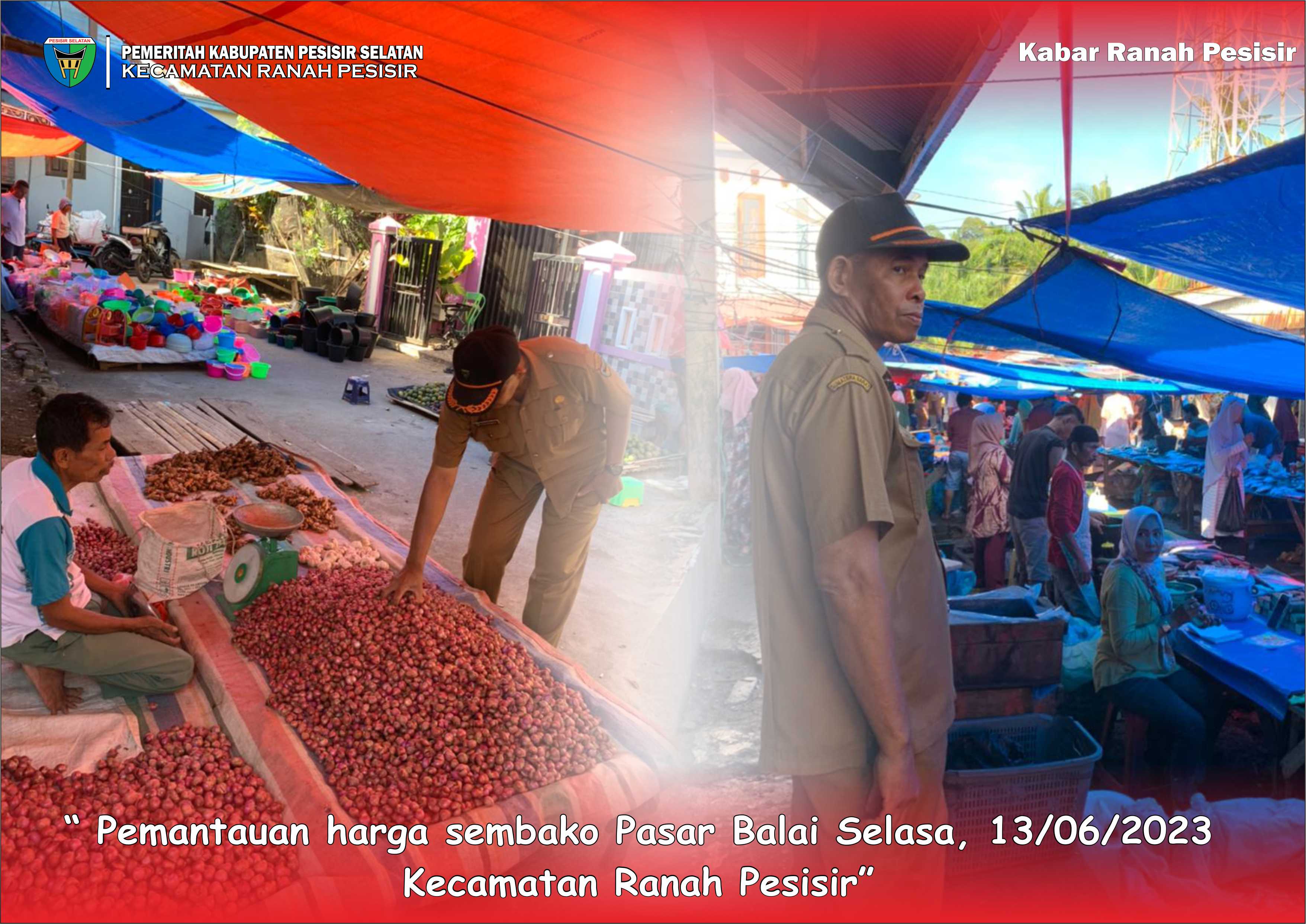 Monitoring harga bahan pokok Pasar Balai Selasa 13/06/2023
